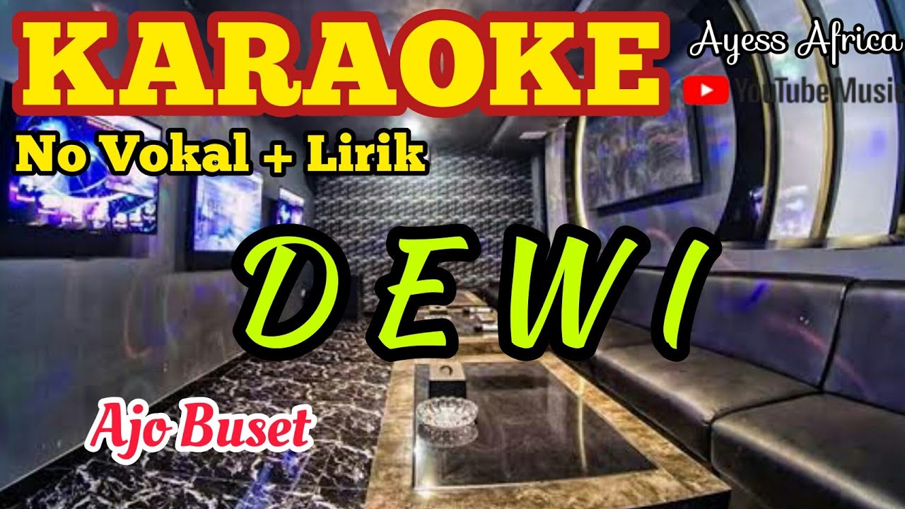 Karaoke DEWI (Buset) || Cover Karaoke Minang || Music Original #AyessAfrica