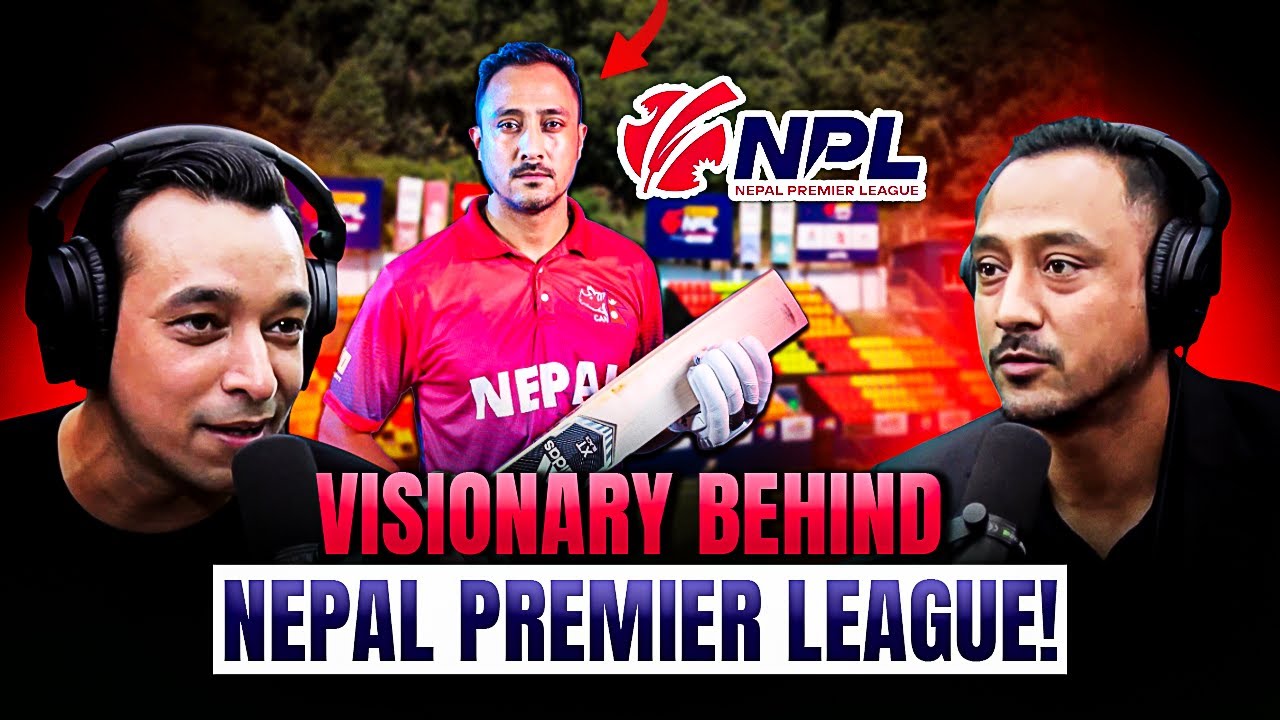 The Visionary Behind NPL &mdash; Paras Khadka