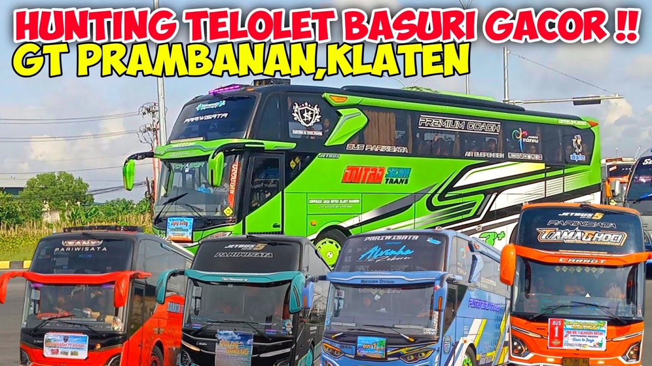 FULL TELOLET !! KUMPULAN BUS TELOLET BASURI VIRAL GT PRAMBANAN