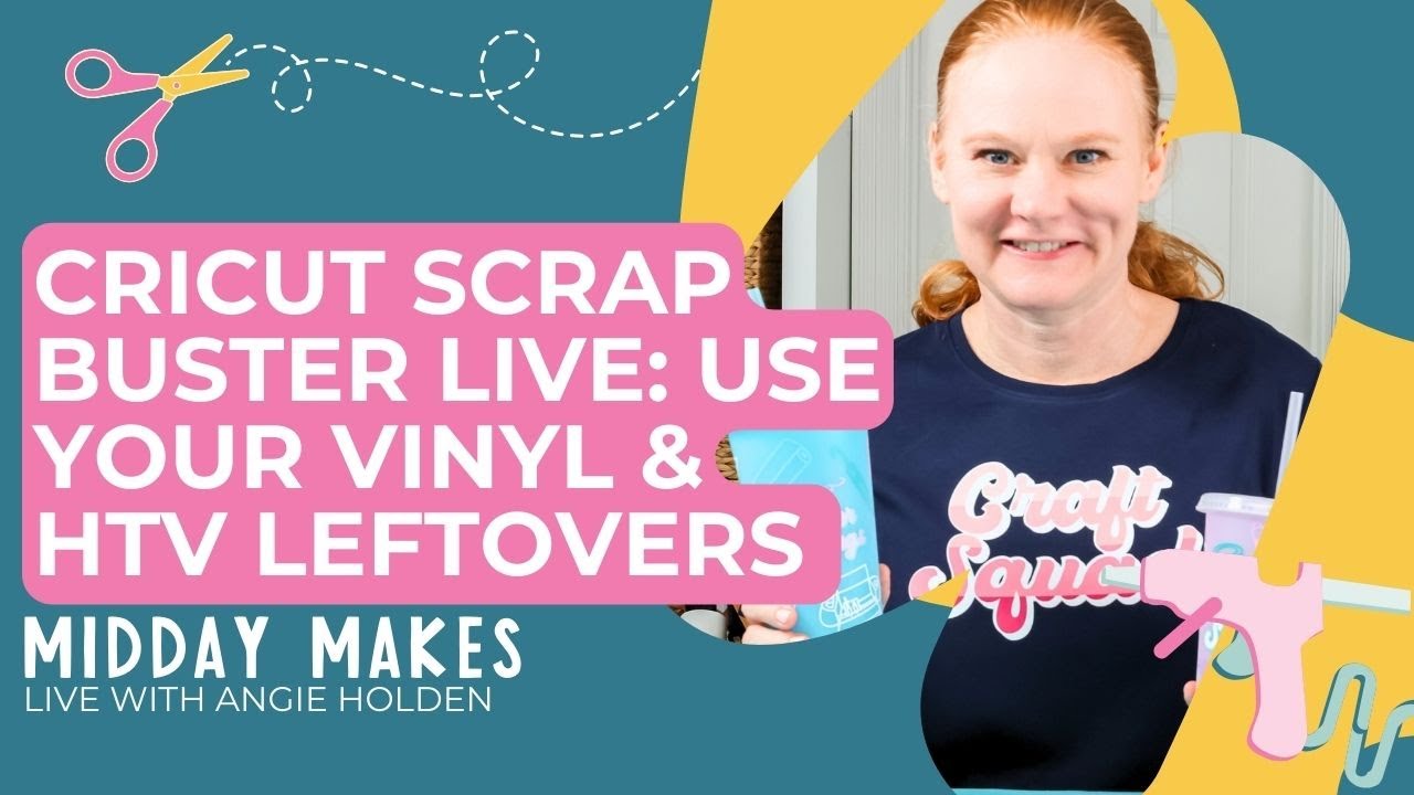 Cricut Scrap Buster LIVE: Use Your Vinyl & HTV Leftovers