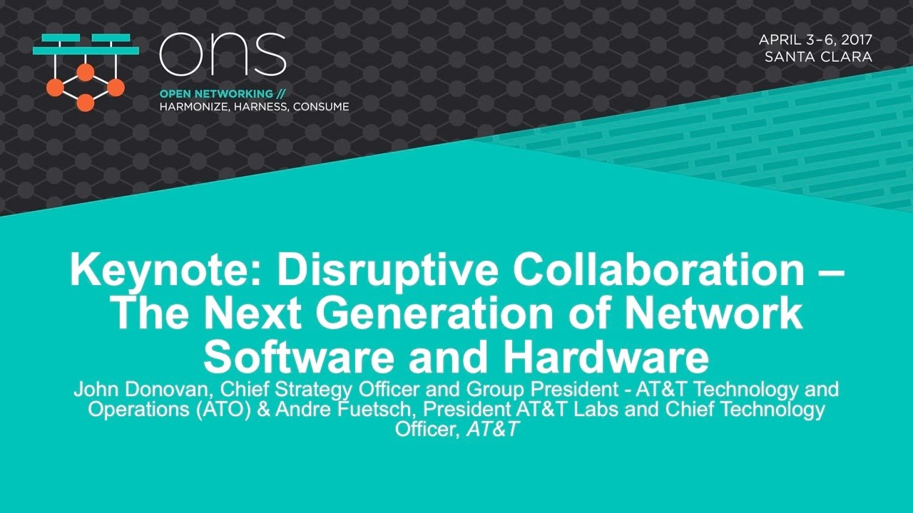 Keynote: Disruptive Collaboration &ndash; The Next Generation of Network Software - John Donovan