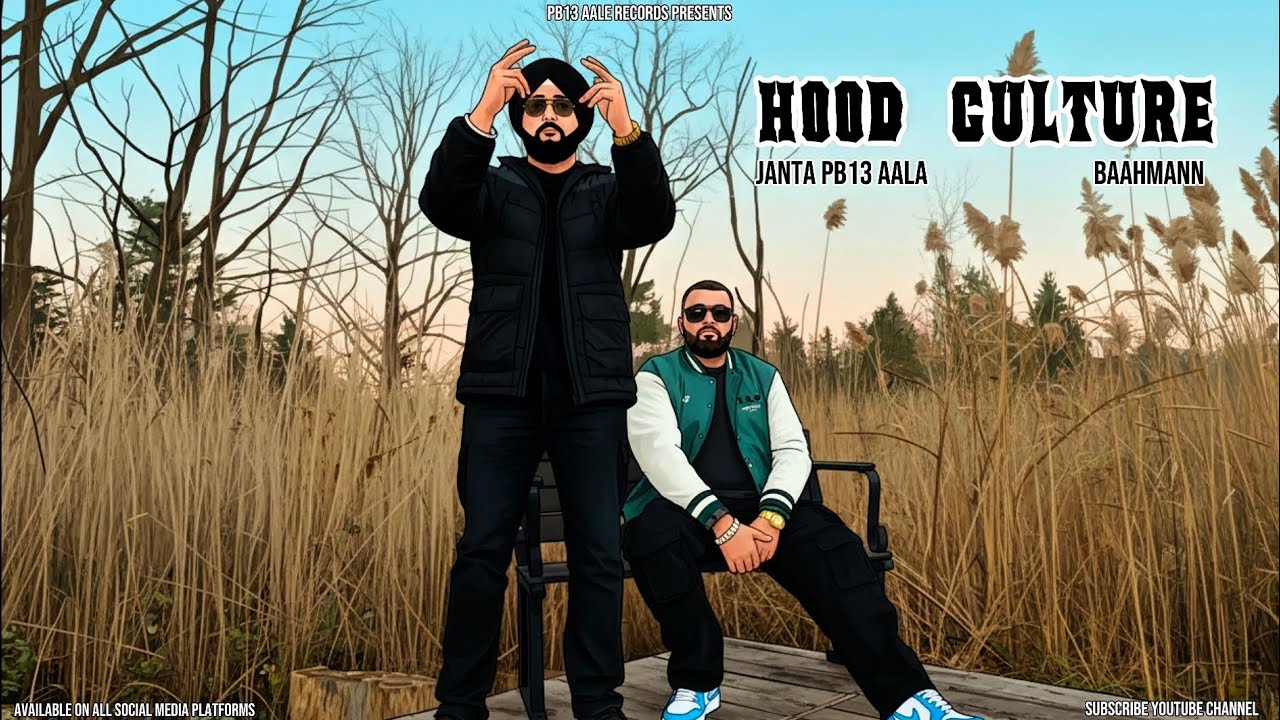 🔥Hood Culture | Official video | Janta Pb13 Aala | Baahmann | Video- Mappi Mankoo