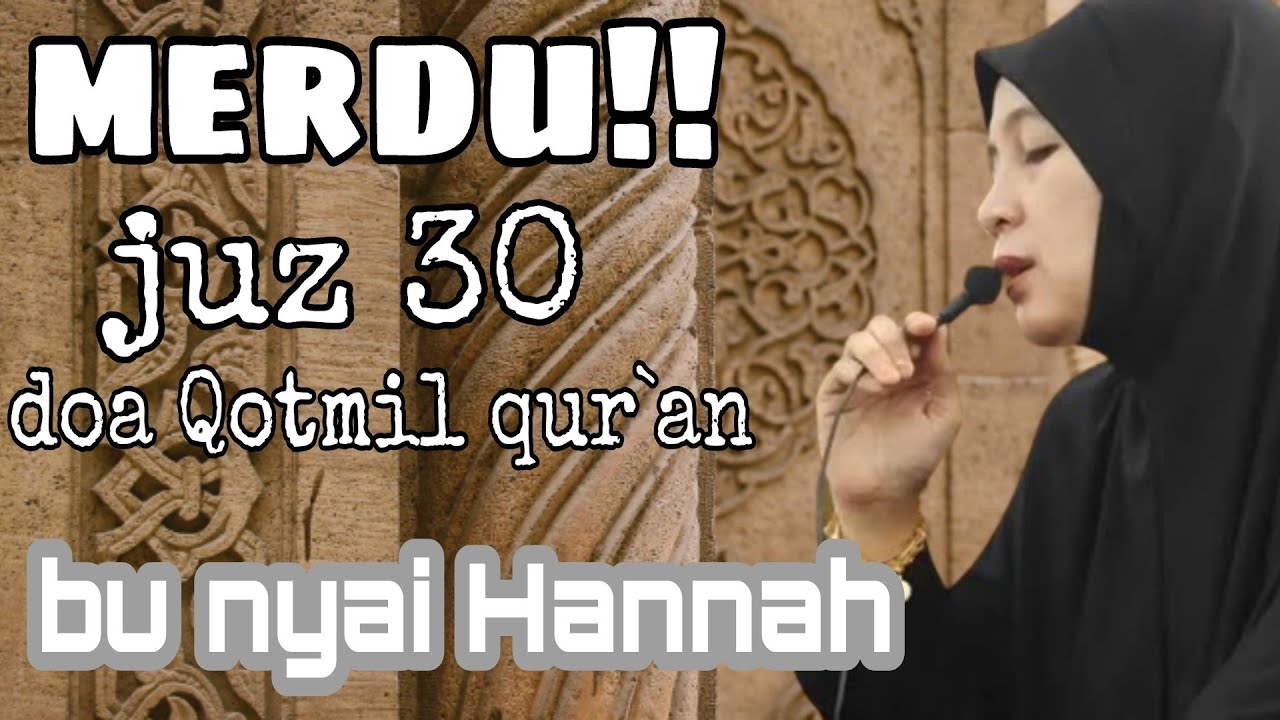настраиваемый!! murottal juz 30 мэм ньяй ханна #lirboyo #bunyaihannah @ANDschannel2130