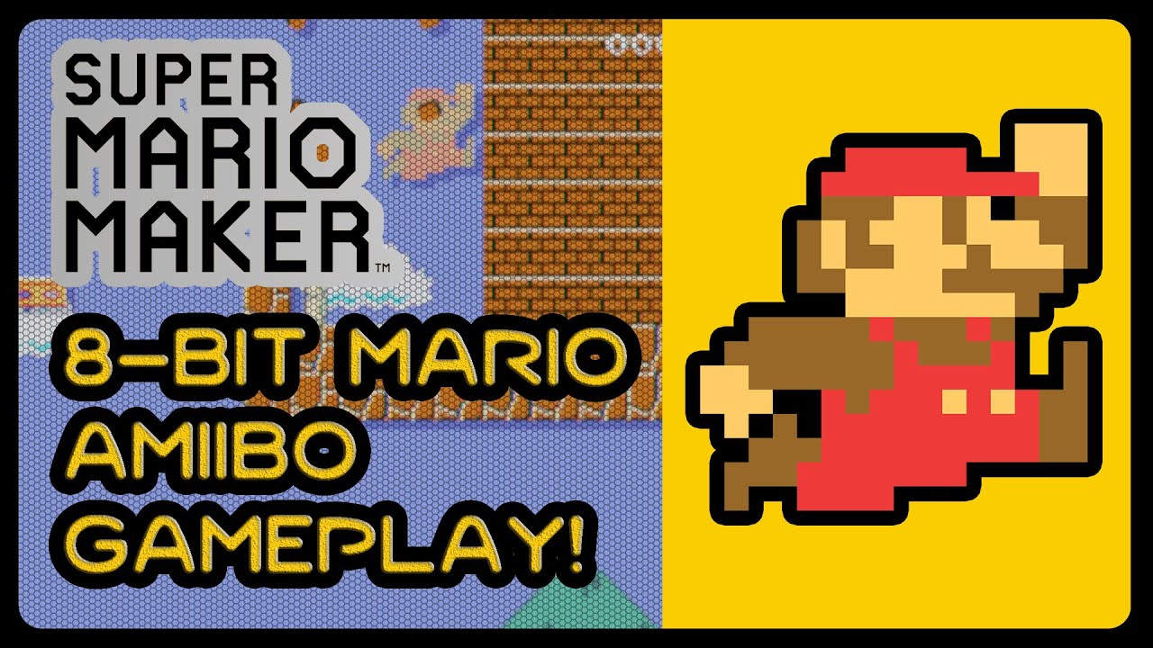 Super Mario Maker - 8-Bit Mario Amiibo Gameplay! (1080p/60fps)