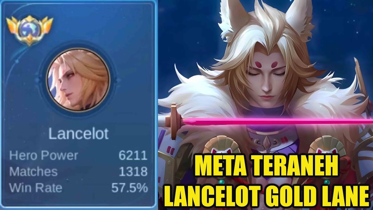 META TERANEH top global lancelot jadi gold lane ternyata OP Banget sampe dapet SAVAGE
