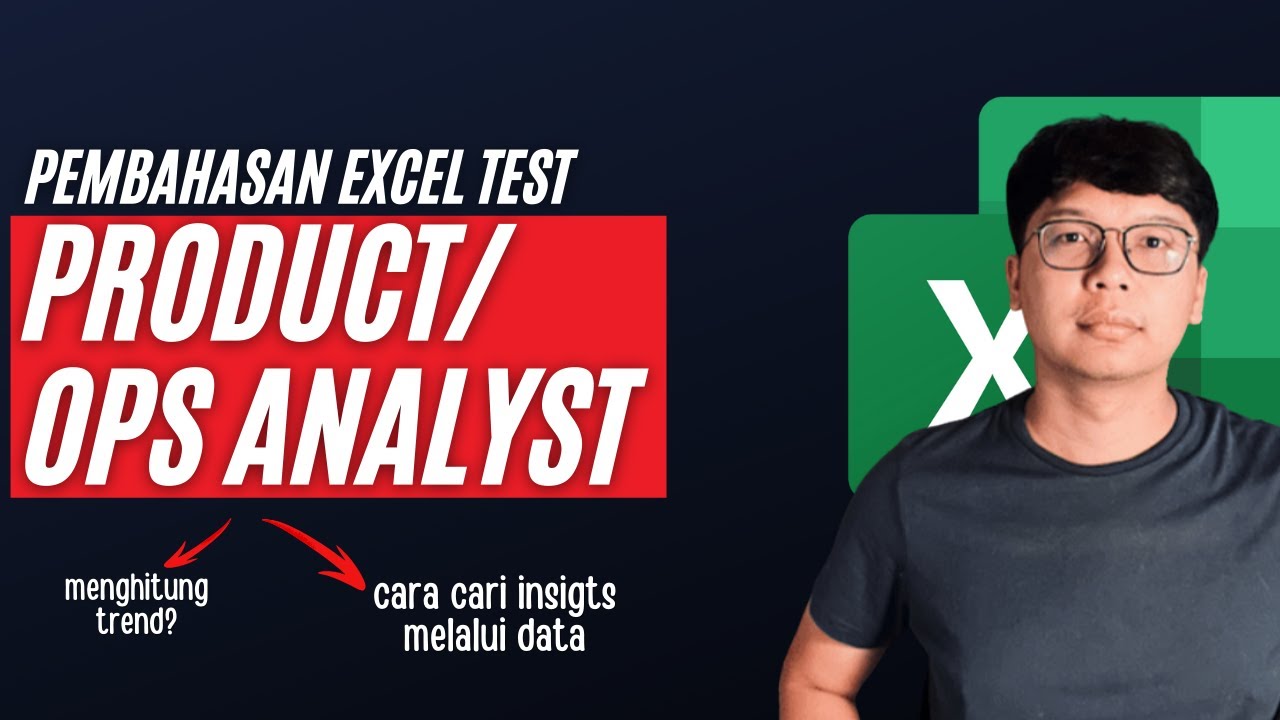Pembahasan Soal Tes Excel untuk Posisi Product/Ops Analyst