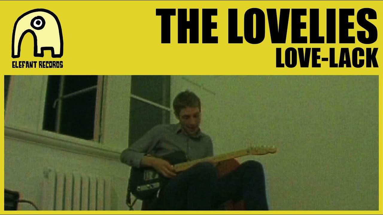 THE LOVELIES - Love-Lack [Official]