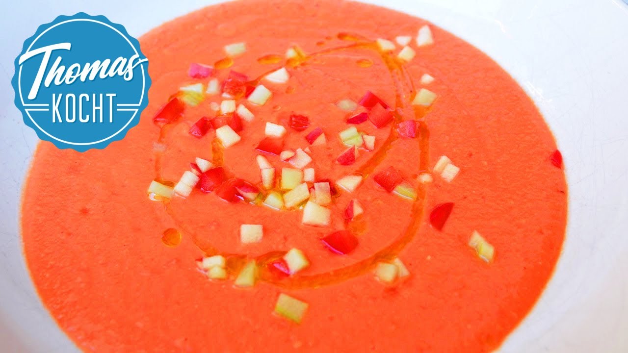 Gazpacho Andaluz - erfrischende, kalte Tomatensuppe aus Spanien / Thomas kocht
