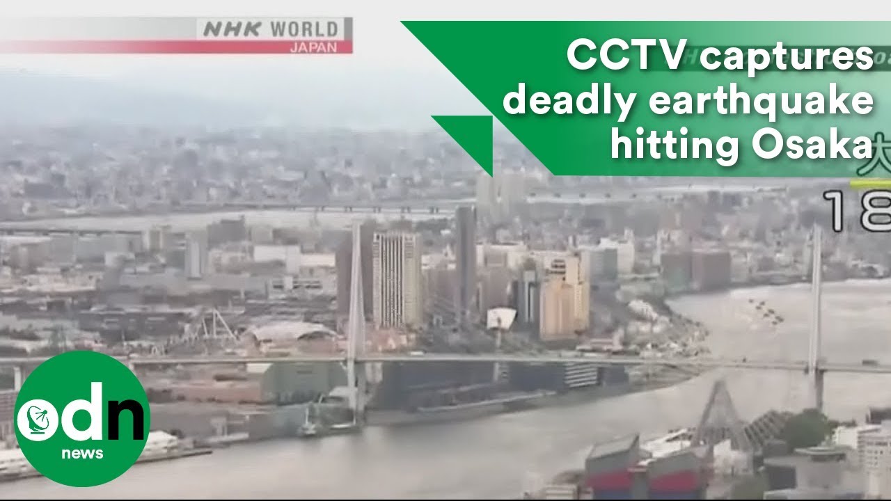 CCTV footage captures deadly earthquake hitting Osaka