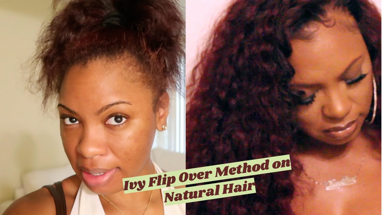 Coloring & Installing Curly Weave .l. Ivy Flip Over Method on Natural Hair .l.
