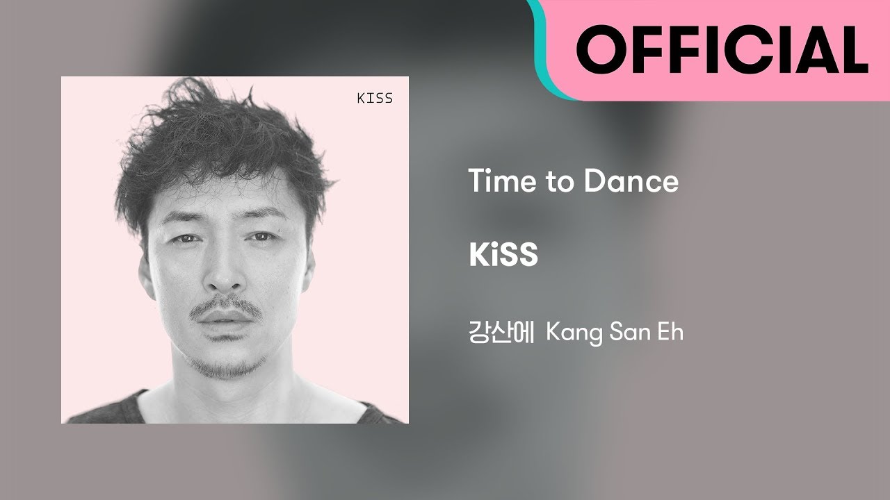 강산에 (Kang San-Eh) - Time to Dance (Official Audio)