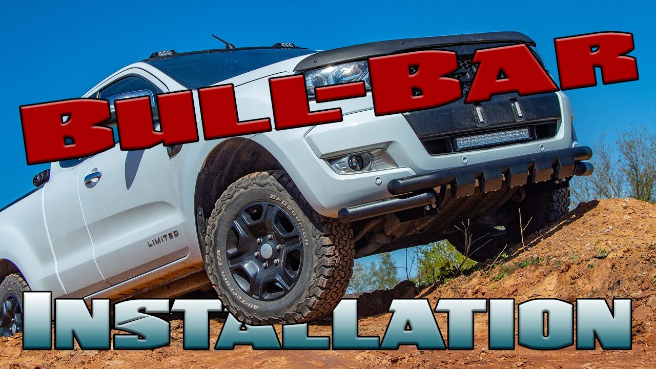 BullBar - Ford Ranger - Double Bar Unterfahrschutz Installation