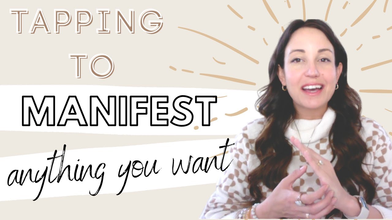 EFT Tapping to MANIFEST Anything You Want