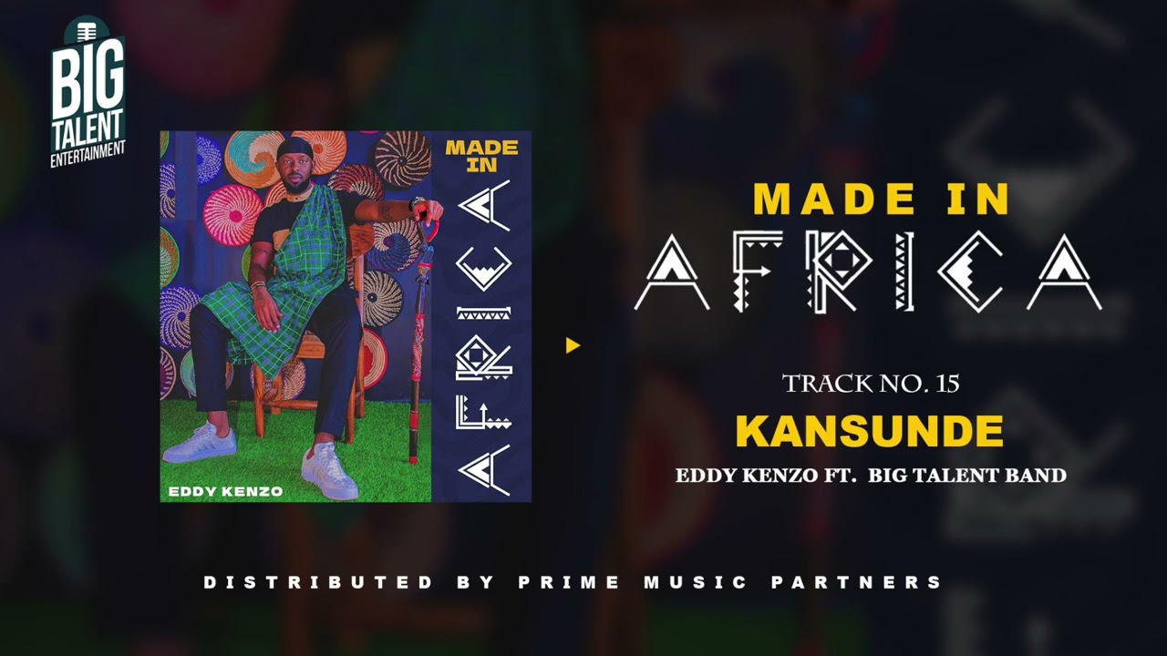 Kansunde - Eddy Kenzo ft. Big Talent Band[Audio Promo]