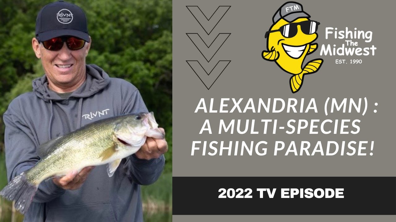 Alexandria MN: A Multi-Species Fishing Paradise!