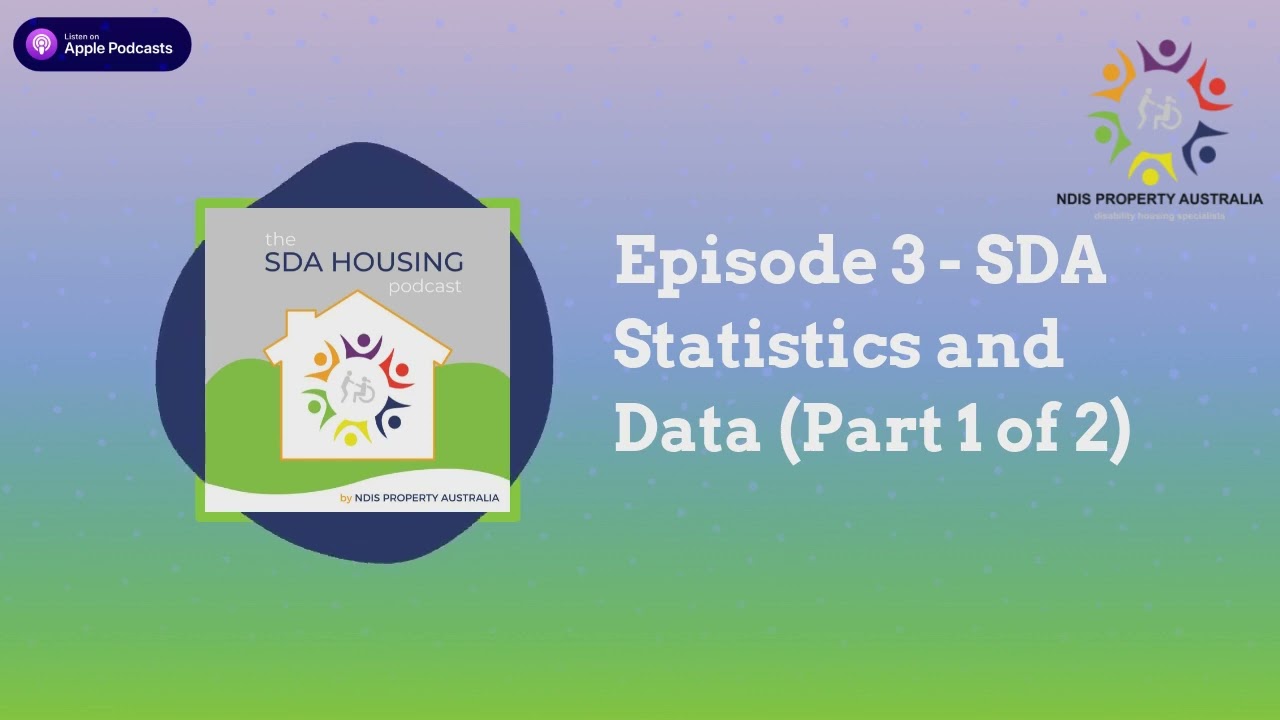 Episode 3 - SDA Statistics and Data (Part 1 of 2) | The SDA HOUSING Podcast