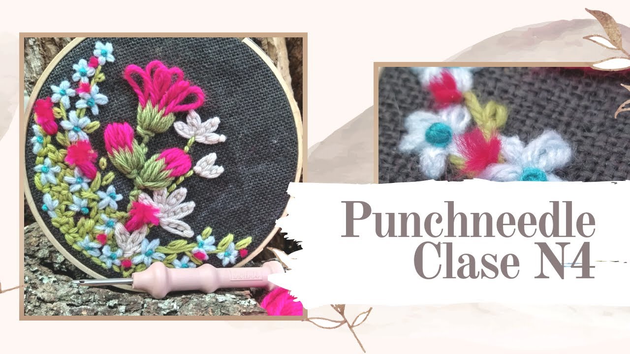 PUNCHNEEDLE - Como Bordar flores de Cardo, Margarita, Punto Chaucha y Punto Semilla con Decoaguja