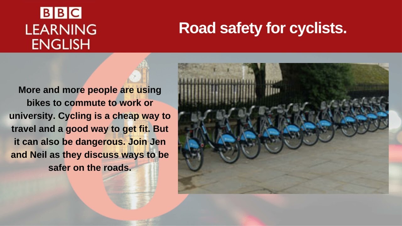 Road safety for cyclists. | 6 Minute English.
