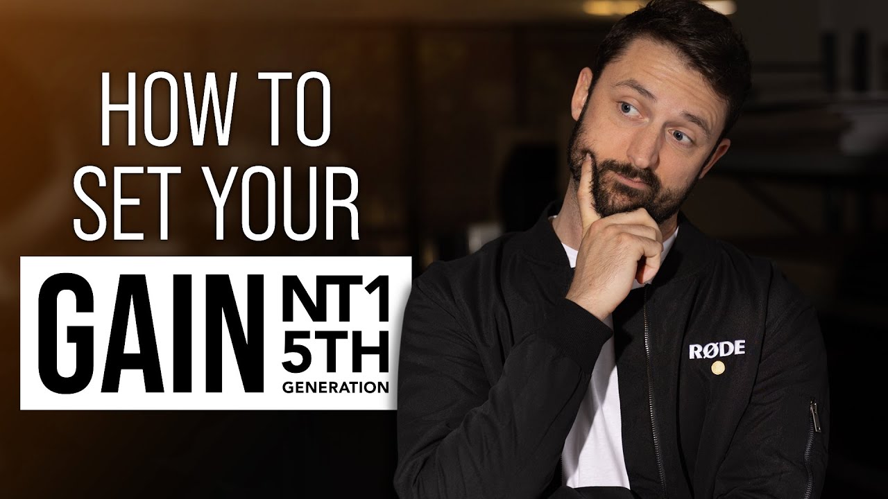 How to Set Your Gain With the NT1 5th Generation