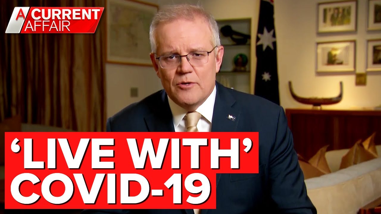 Scott Morrison: Australia's goal to 'live with COVID... like the flu' | A Current Affair