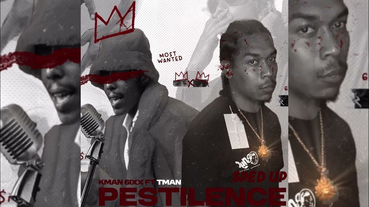 Kman 6ixx Ft Tman Nine - Pestilence (Sped Up)
