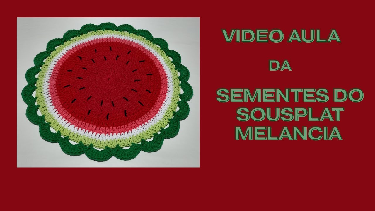 Vídeo aula / Sementes do sousplat melancia 🍉 #crochê  #artesanato #sousplat 