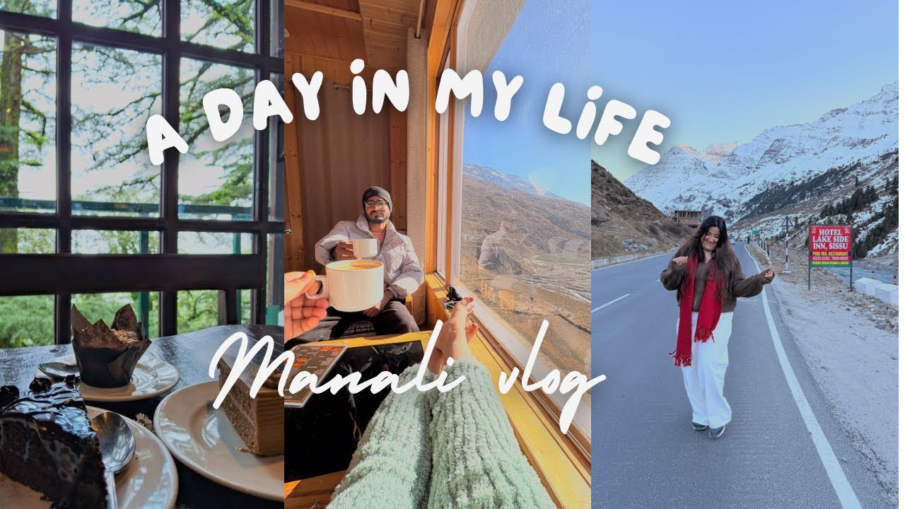 Manali Trip Highlights – Best Moments Captured 🎥❄️ 