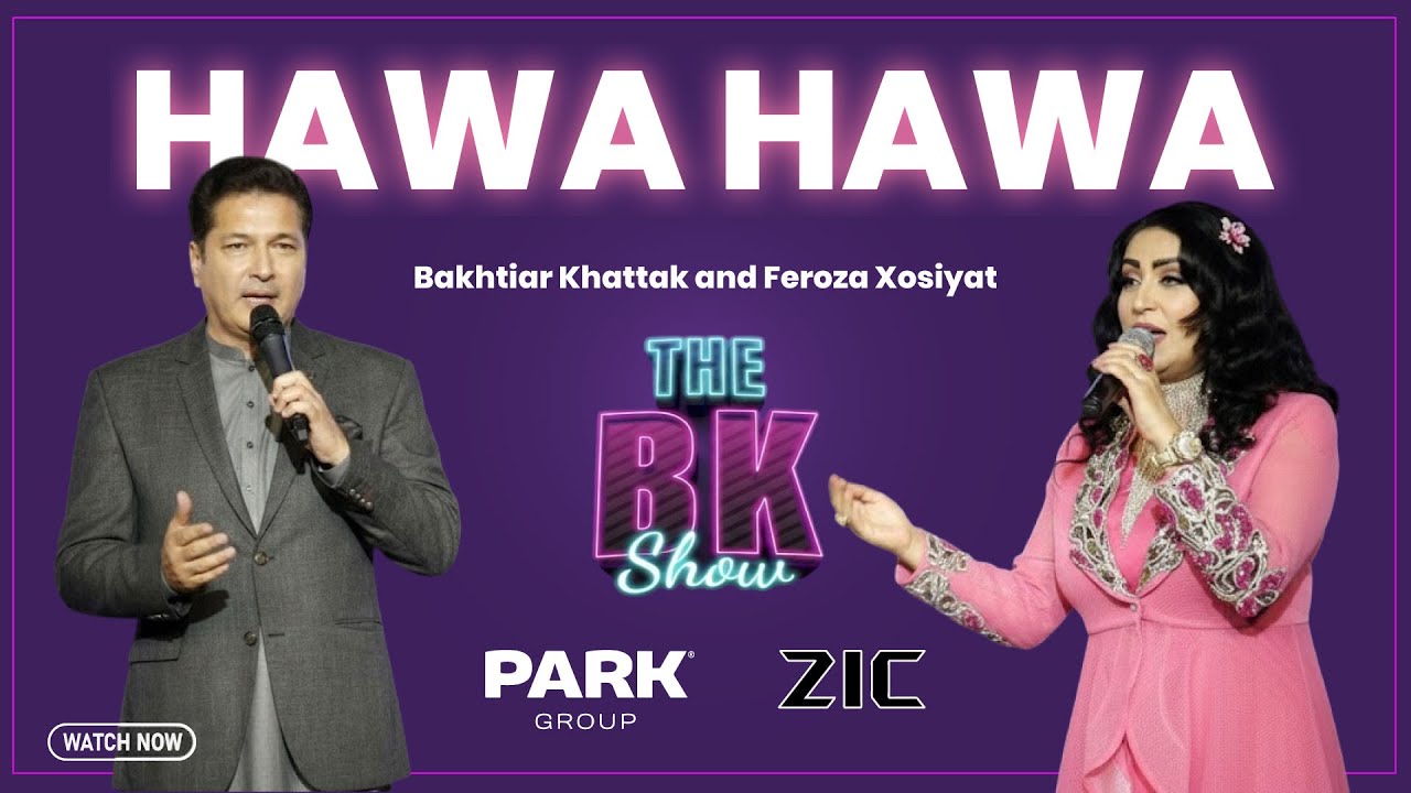 Hawa Hawa | The BK Show | Pashto New Song 2025 | Bakhtiar khattak & Feroza Xosiyat