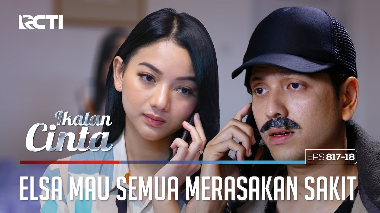 Pura-Pura Sedih!! Elsa Berhasil Membuat Ricky Luluh | IKATAN CINTA | EPS.817-818 (3/4)