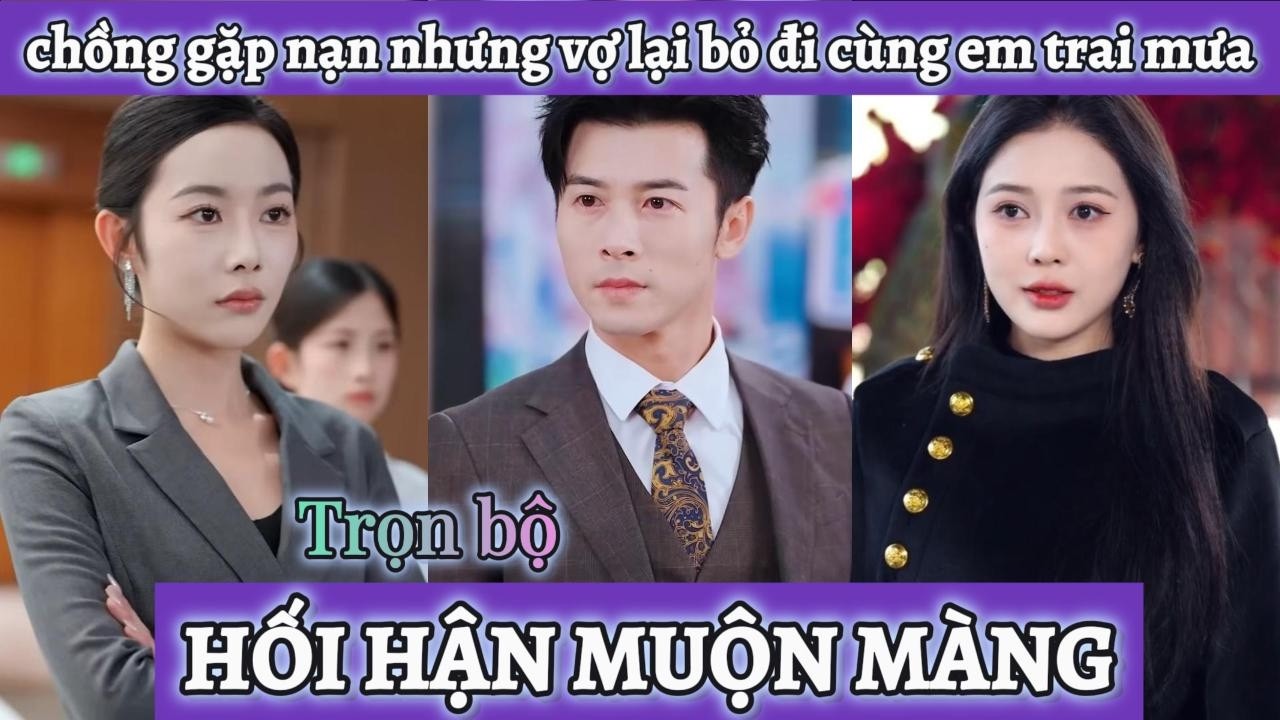 Anh chồng gặp nạn không ngờ cô vợ sắp cưới lại bỏ đi cùng em trai mưa để mặc anh suýt chớt