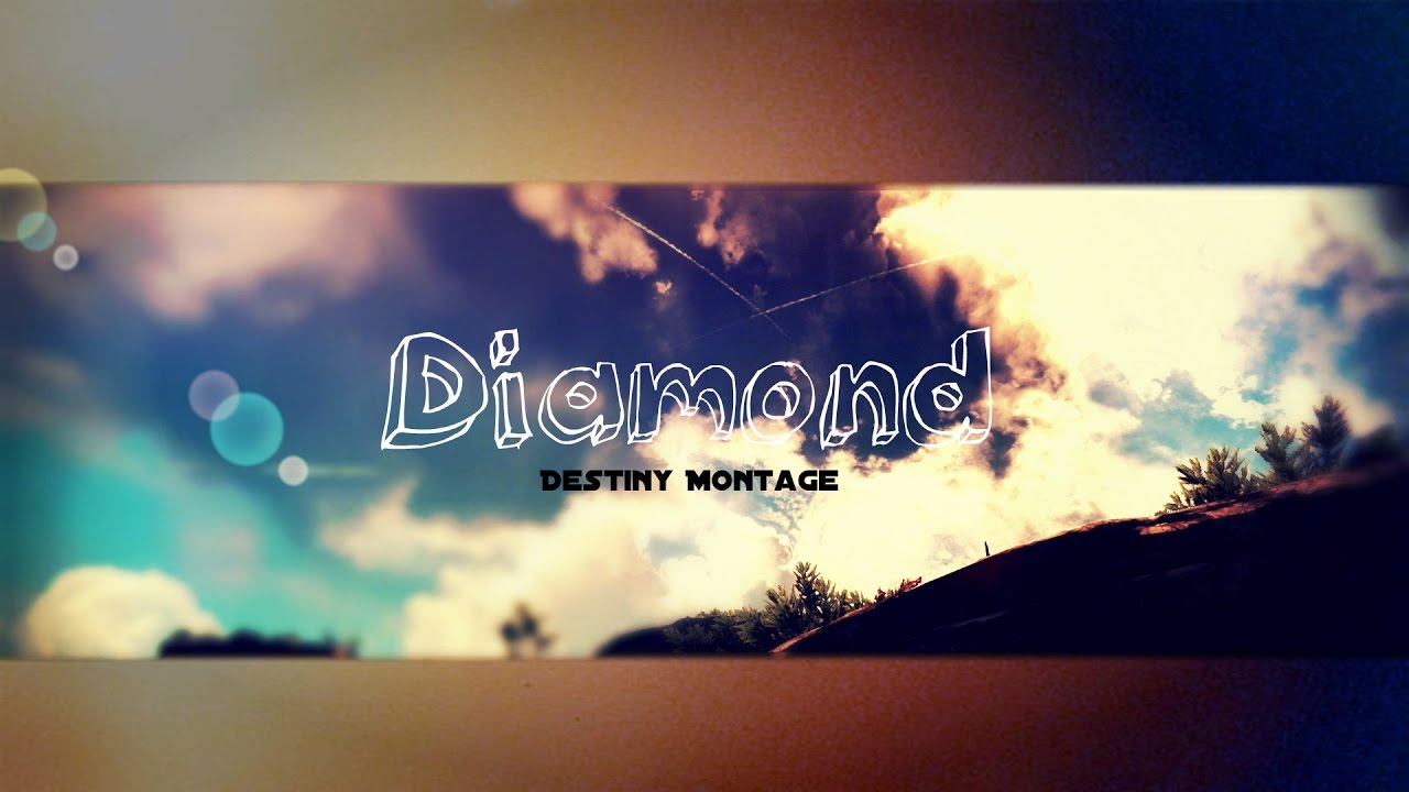 Diamond Destiny Montage by Born