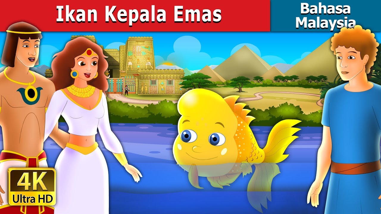 Ikan Kepala Emas | The Golden Headed Fish Story in Malay | 4K UHD | @MalaysianFairyTales