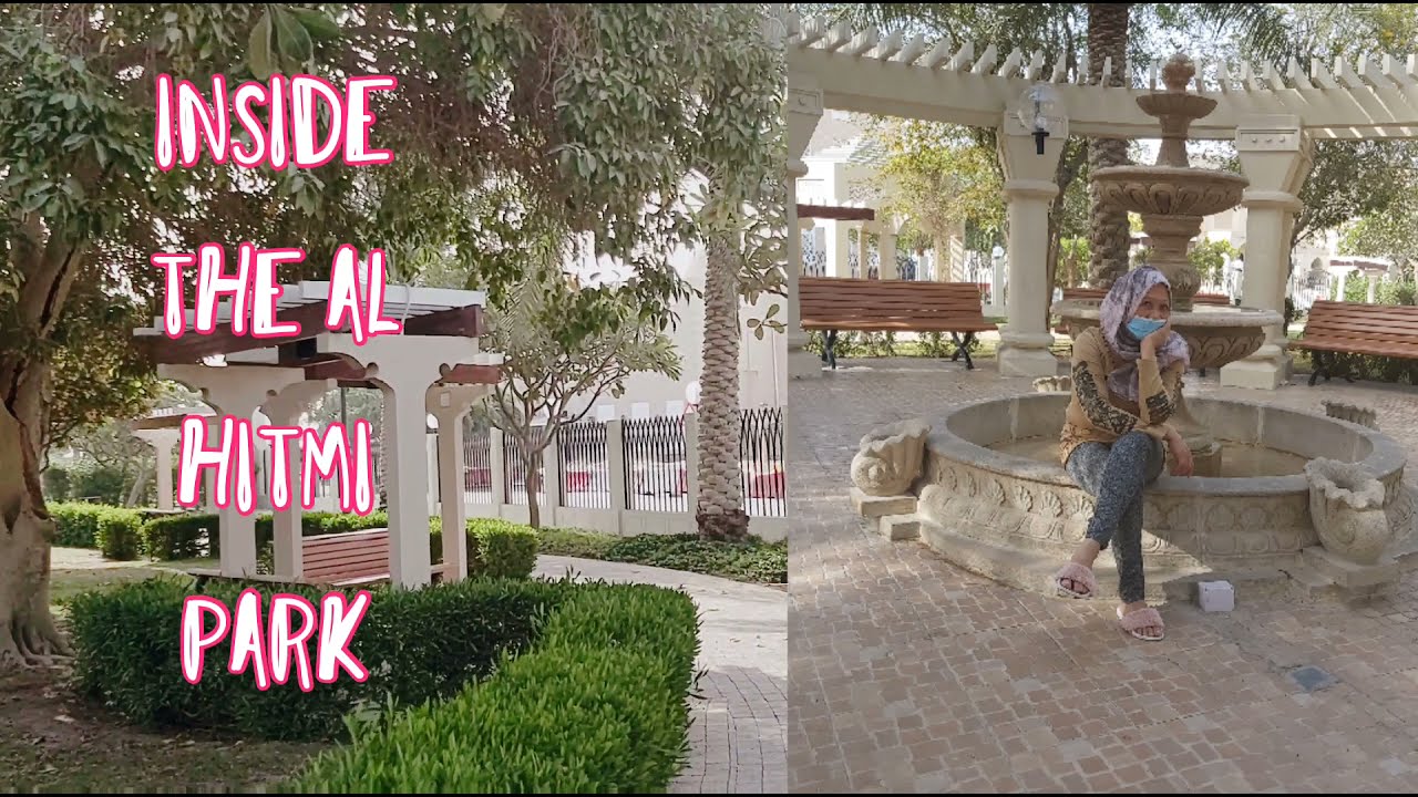 #inside the al hitmi Park #