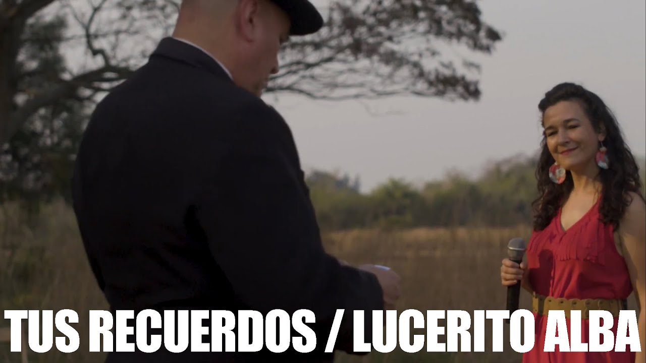 Chamamé  🌸  TUS RECUERDOS / LUCERITO ALBA - Gicela Mendez Ribeiro