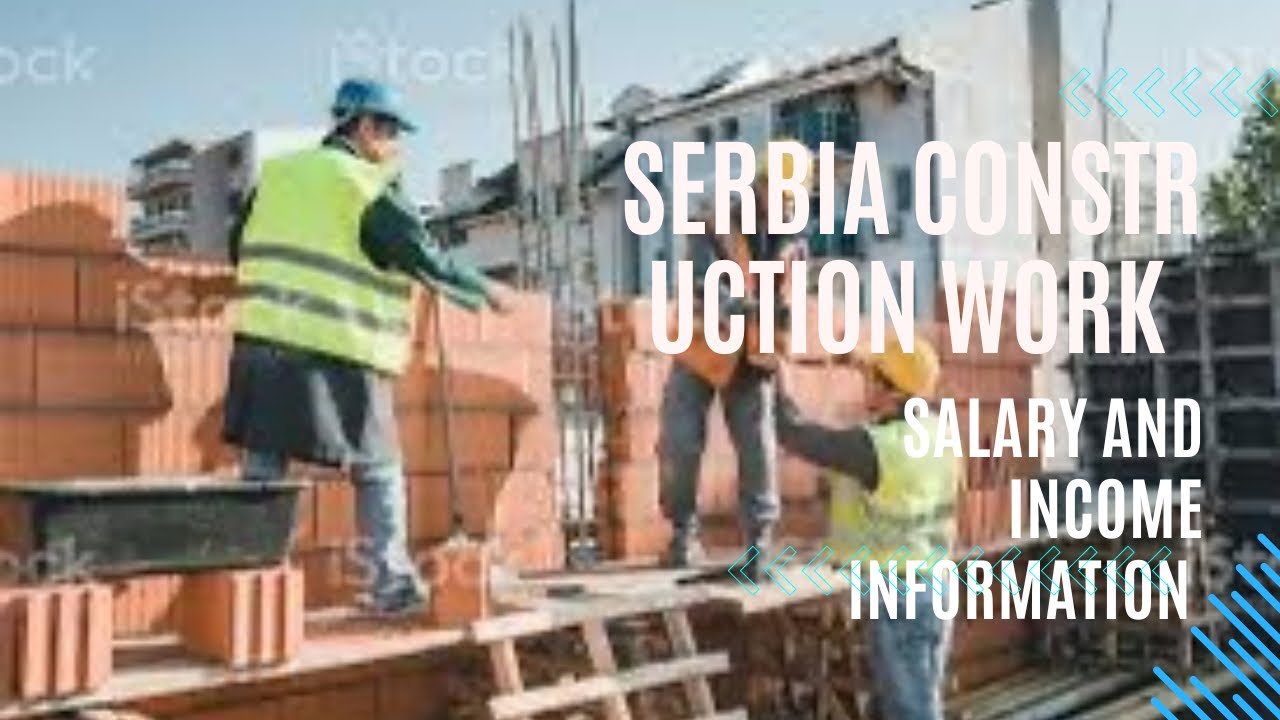Construction work in Serbia 🇷🇸 salary and all information watch full video