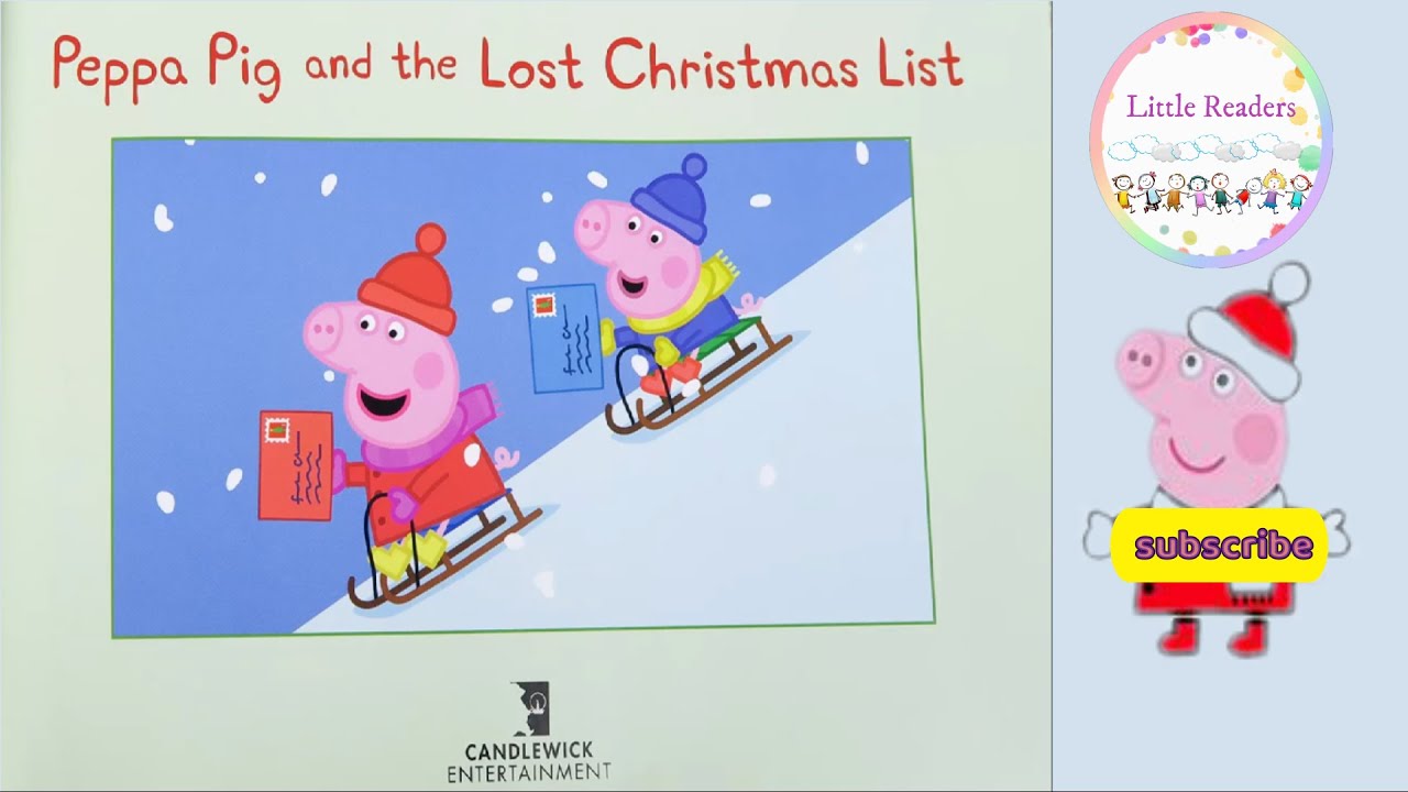 Peppa Pig and the Lost Christmas List 🎄 HOLIDAY BOOKS Read Aloud 🎄