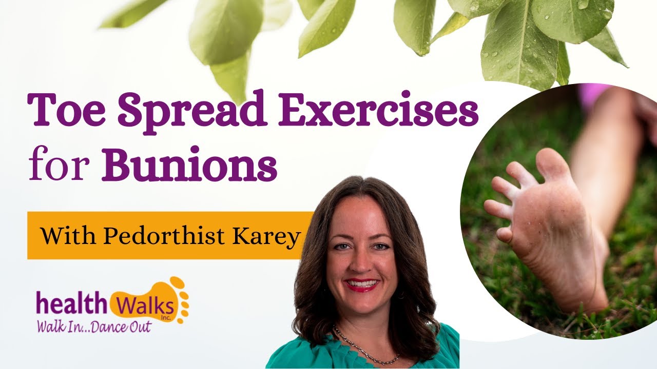 Toe Spread Exercises For People with Bunions
