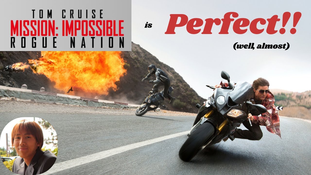 Mission: Impossible - Rogue Nation is ALMOST perfect