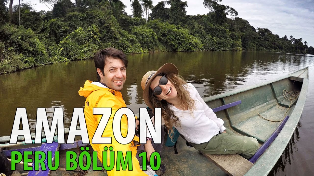 Amazon 2 - Su Samurları & 40 Metrelik Ağaç - PERU BÖLÜM 10