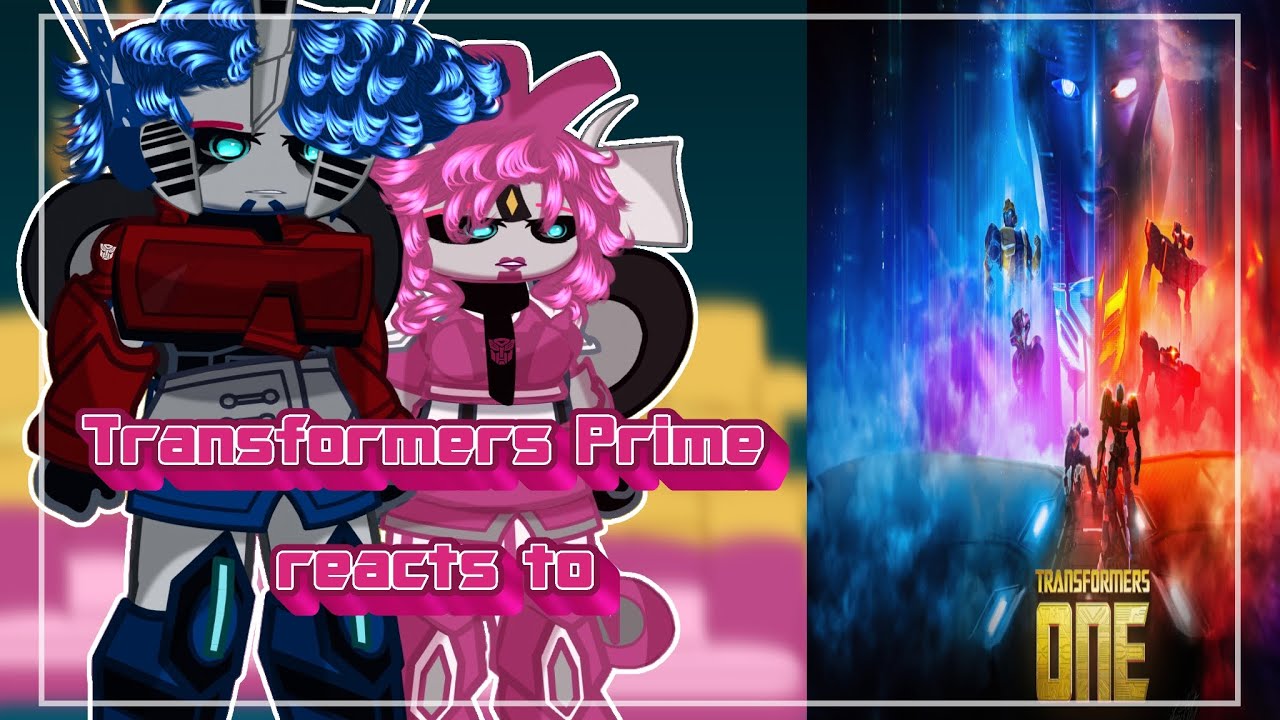 &deg;&bull;TRANSFORMERS PRIME AUTOBOTS REACTS TO TRANSFORMERS ONE&bull;&deg;||&bull;&deg; 0.5x speed||&bull;&deg;