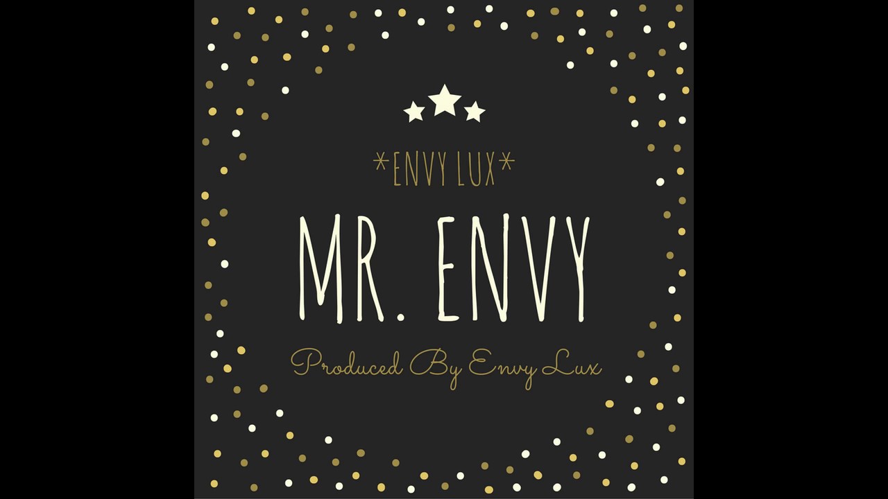Mr  Envy (Prod. Envy Lux)