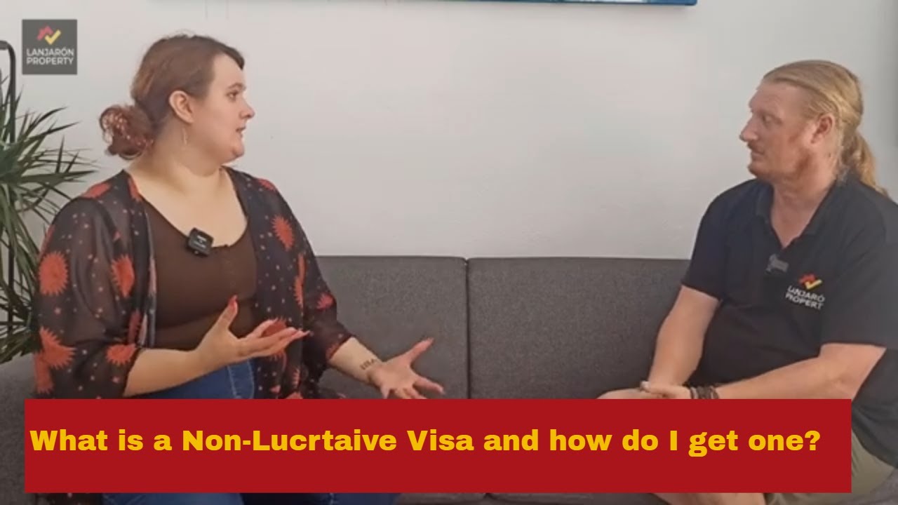 What is a Non Lucrative Visa (NLV) in Spain and how do I get one?