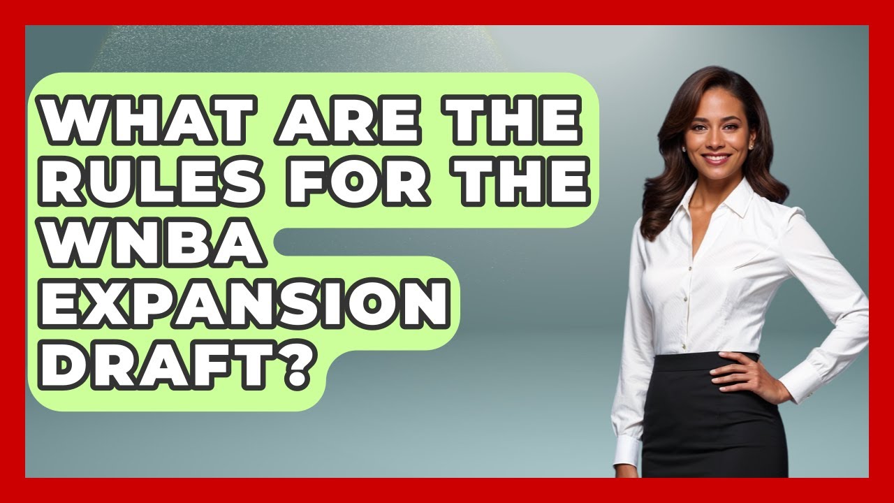 What Are the Rules for the WNBA Expansion Draft? | Womens Hoops Hub News