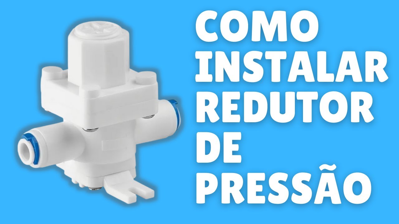 Como Fazer a Instalação da Válvula Redutora de Pressão para Mangueira de 1/4