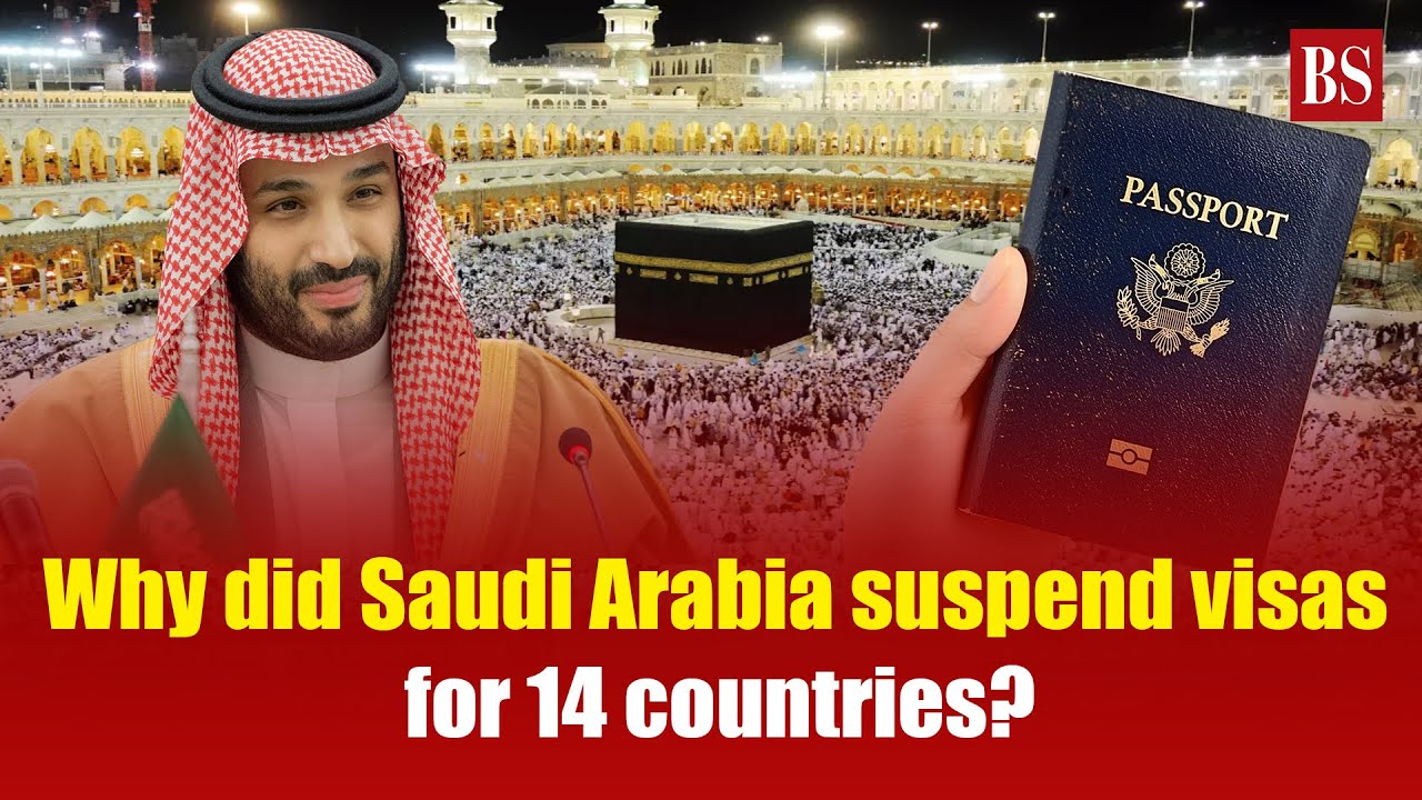 Saudi Arabia temporarily suspends visas for 14 Countries, including India &mdash; Here's why