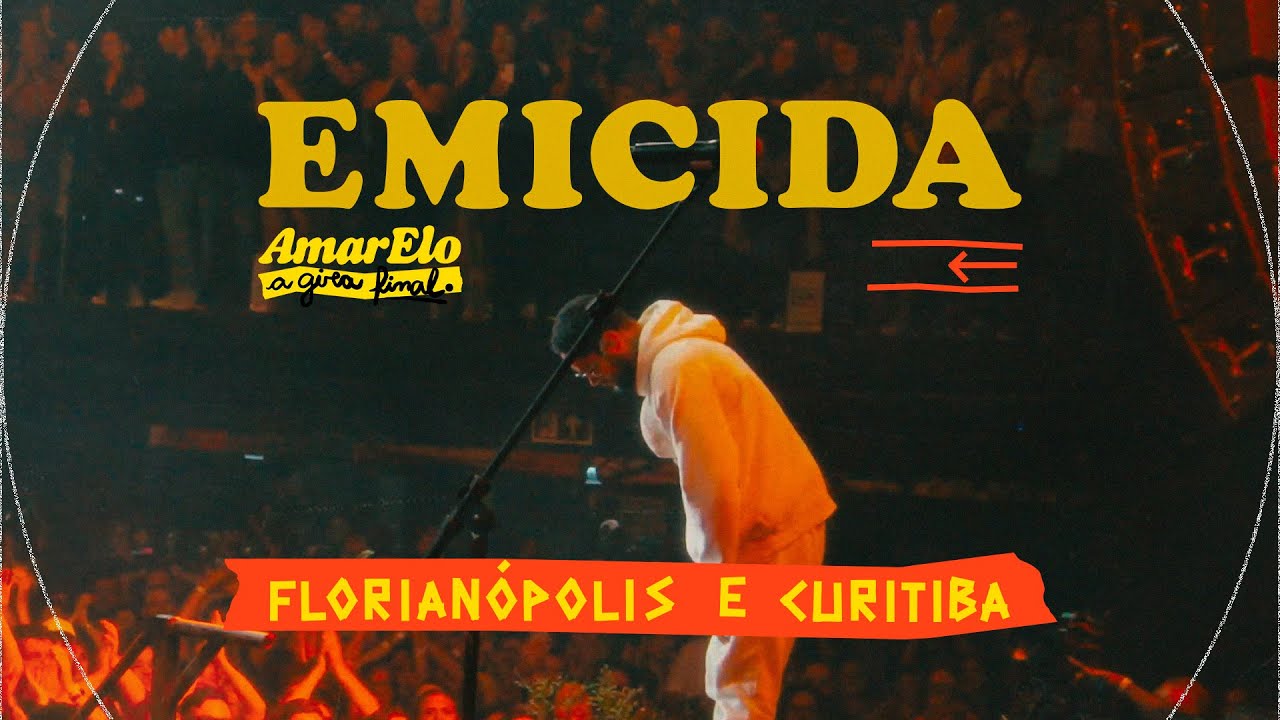 Emicida - AmarElo A Gira Final em Florian&oacute;polis e Curitiba