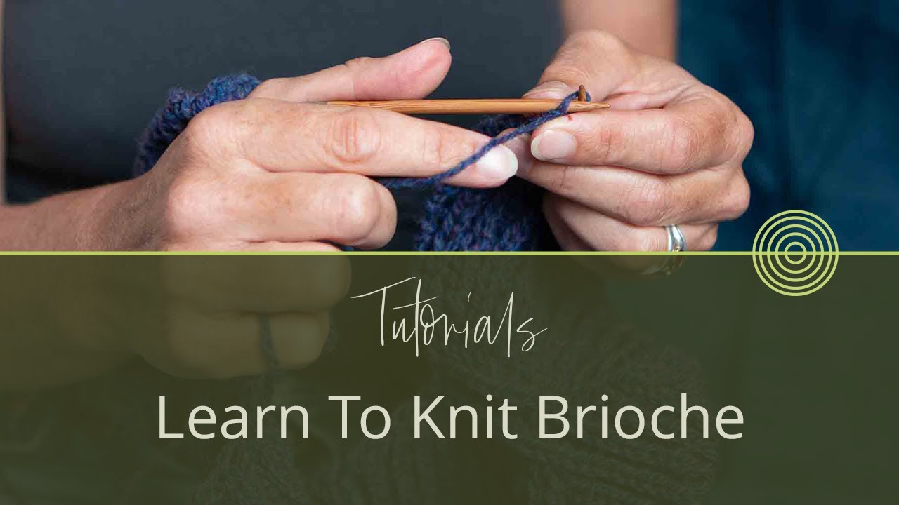 Master Brioche Knitting | Step-by-Step Stages to Learn the Technique