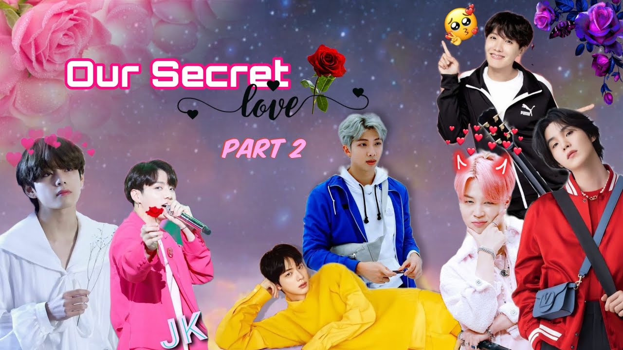 Our Secret Love || 💗Part 2💗BTS Love Story~  #bts #Taekook #Yoonmin #Namjin #J-hope