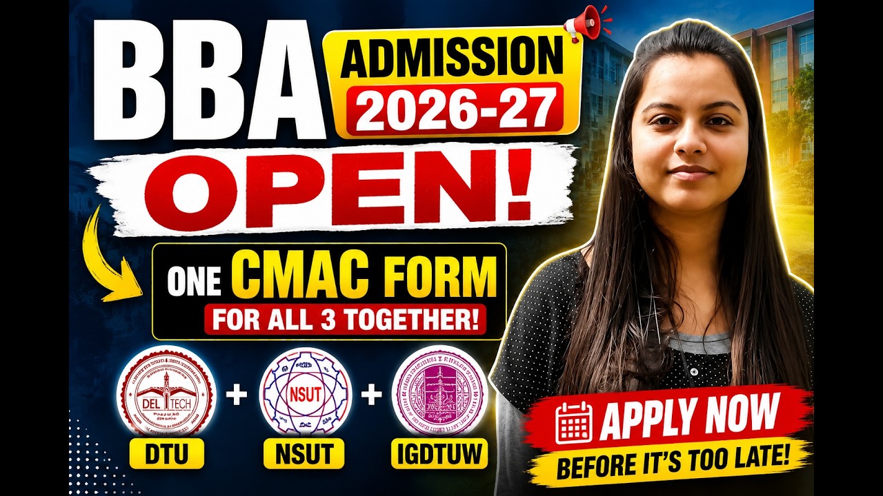 BBA Admission 2026 Open! One CMAC Form for DTU, NSUT & IGDTUW | Apply Now Before It's Too Late!#bba
