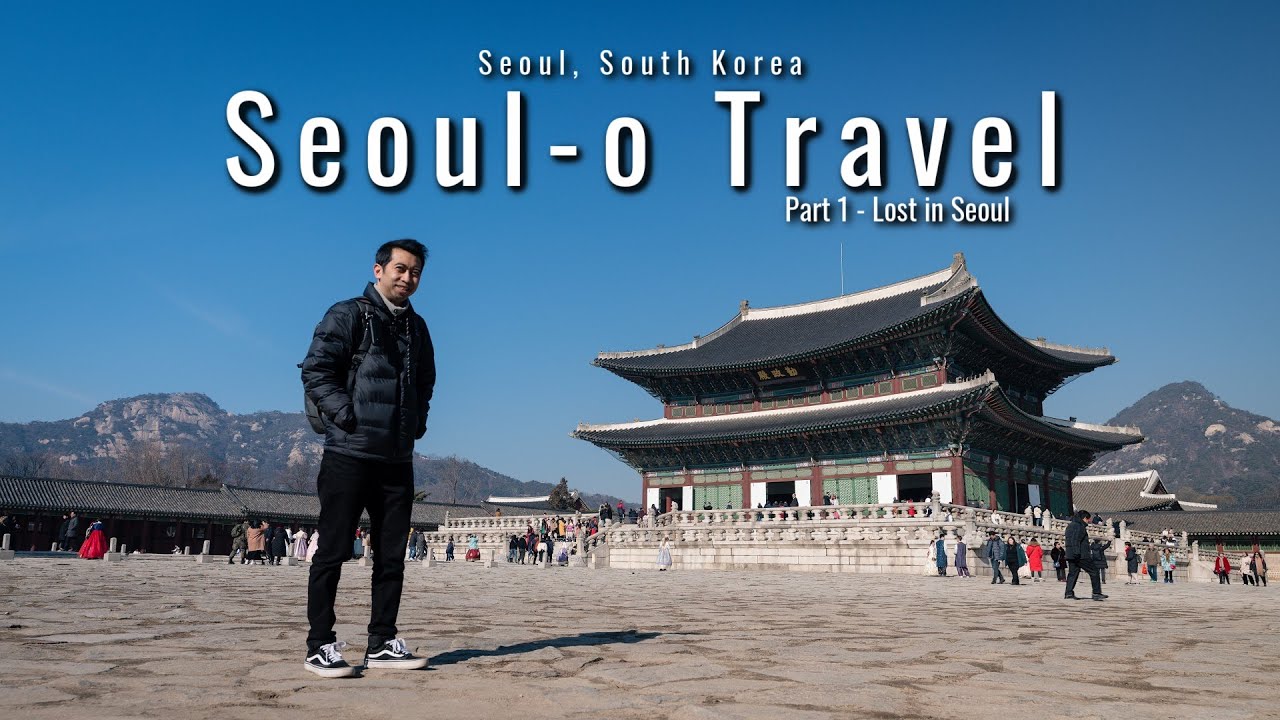 Getting Lost Visiting the Palaces in Seoul 🇰🇷